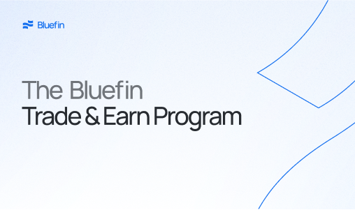The Bluefin Trade & Earn Program